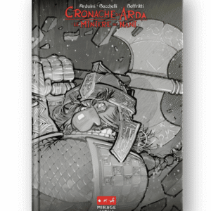 Cronache di Arda: Le Miniere dei Nani - Ultra Limited Variant - con firma di Mastantuono + Soffritti + Sacchelli